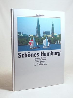 Seller image for Schnes Hamburg = Beautiful Hamburg / Anna Brenken ; Urs Kluyver. [bertr. ins Engl.: Paul Bewicke. bertr. ins Franz.: Michle Schnfeldt] for sale by Versandantiquariat Buchegger
