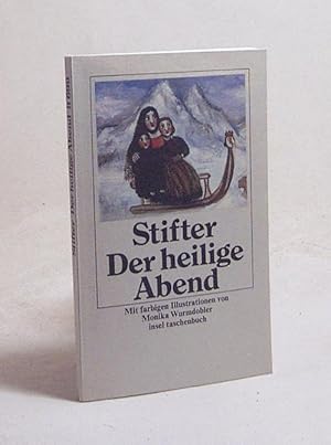 Seller image for Der Heilige Abend / Adalbert Stifter. Mit farb. Ill. von Monika Wurmdobler for sale by Versandantiquariat Buchegger