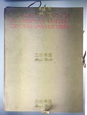 Bild des Verkufers fr Chinese Paintings in American Collections by Osvald Siren. First English Edition. zum Verkauf von Chinese Art Books