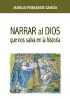 Seller image for Narrar al Dios que nos salva en la historia for sale by AG Library