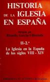 Image du vendeur pour Historia de la Iglesia en Espaa. II/2: La Iglesia en la Espaa de los siglos VIII-XIV mis en vente par AG Library