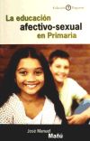 Imagen del vendedor de La educacin afectivo-sexual en primaria a la venta por AG Library
