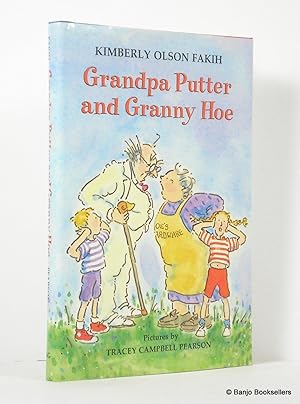 Immagine del venditore per Grandpa Putter and Granny Hoe venduto da Banjo Booksellers, IOBA