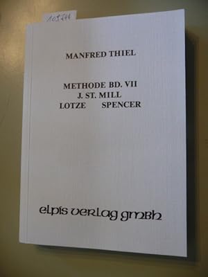 Imagen del vendedor de Methode Band VII. St. Mill, Lotze, Spencer a la venta por Gebrauchtbcherlogistik  H.J. Lauterbach