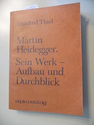 Imagen del vendedor de Heidegger - sein Werk - Aufbau und Durchblick a la venta por Gebrauchtbcherlogistik  H.J. Lauterbach