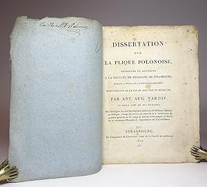 Dissertation sur la Plique Polonoise, présentée et soutenue a la Faculté de médecine de Strasbourg.