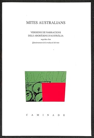 Image du vendeur pour Mites australians. Versions de narracions dels aborigens d'Austrlia mis en vente par Els llibres de la Vallrovira