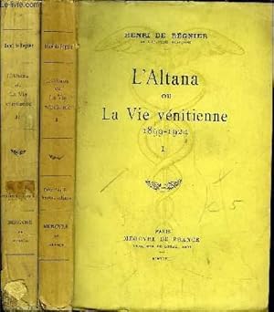 Bild des Verkufers fr L'ALTANA OU LA VIE VENITIENNE - 1899-1924 / TOME I+II zum Verkauf von Le-Livre