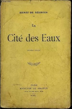 Bild des Verkufers fr LA CITE DES EAUX zum Verkauf von Le-Livre
