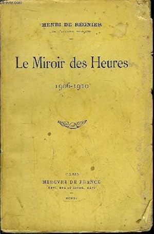 Imagen del vendedor de LE MIROIR DE HEURES 1906-1910 a la venta por Le-Livre
