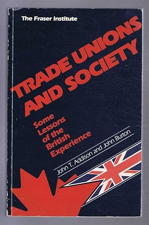 Trade Unions and Society. Some Lessons of the British Experience