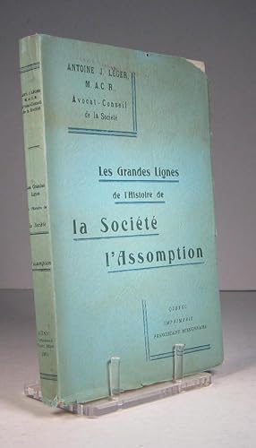 Les grandes lignes de l'histoire de la Société l'Assomption