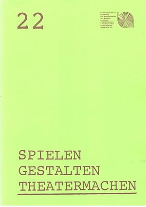 Spielen, Gestalten, Theatermachen. Materialhefte der Beratungsstelle für Gestaltung von Gottesdie...