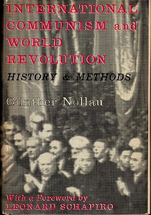 Imagen del vendedor de International Communism and World Revolution: History & Methods a la venta por Kenneth Mallory Bookseller ABAA
