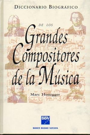 Bild des Verkufers fr DICCIONARIO BIOGRFICO DE LOS GRANDES COMPOSITORES DE LA MSICA. Presentacin de Toms Marco. zum Verkauf von angeles sancha libros