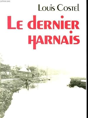 Bild des Verkufers fr LE DERNIER HARNAIS zum Verkauf von Le-Livre