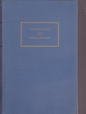 Psychiatrie und Gesellschaft. Ergebnisse und Probleme der Sozialpsychiatrie.