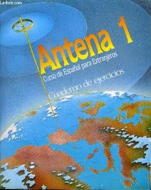 Image du vendeur pour ANTENA 1 - CURSO DE ESPANOL PARA EXTRANJEROS - NIVEL ELEMENTAL mis en vente par Le-Livre
