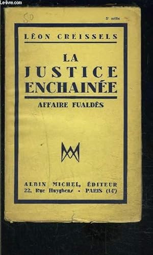 Seller image for LA JUSTICE ENCHAINEE- AFFAIRE FUALDES for sale by Le-Livre