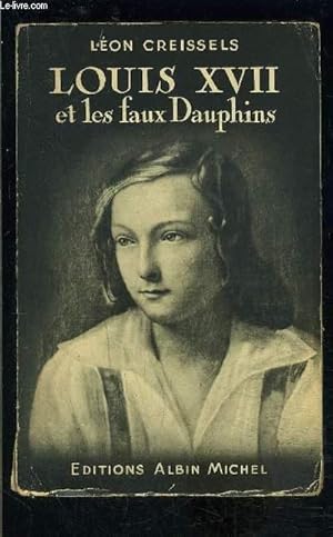 Seller image for LOUIS XVII ET LES FAUX DAUPHINS for sale by Le-Livre