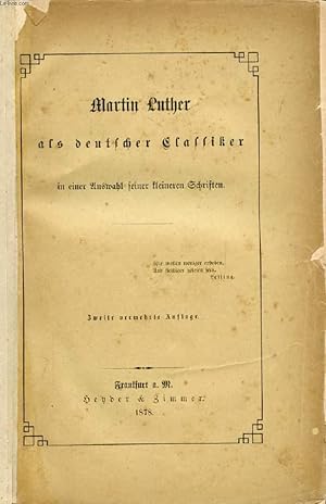 Bild des Verkufers fr MARTIN LUTHER ALS DEUTSCHER CLASSIKER zum Verkauf von Le-Livre