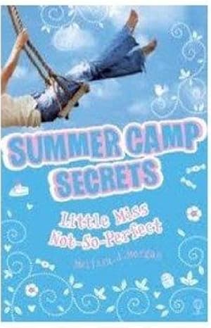 Little Miss Not-so-perfect (Summer Camp Secrets) (Summer Camp Secrets)