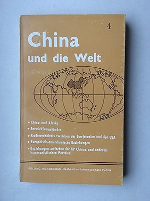 China und die Welt ( Band (vol.) 4). China und Afrika / Entwicklungsländer/ Kräfteverhältnis zwis...