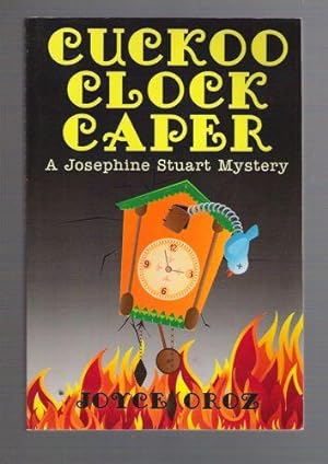 Cuckoo Clock Caper; A Josephine Stuart Mystery