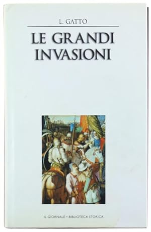 Seller image for LE GRANDI INVASIONI.: for sale by Bergoglio Libri d'Epoca