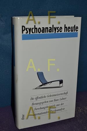 Seller image for Psychoanalyse heute : Festschr. zum 60. Geburtstag von Harald Leupold-Lwenthal. hrsg. von Hans Lobner for sale by Antiquarische Fundgrube e.U.