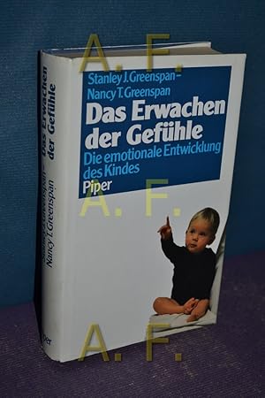 Imagen del vendedor de Das Erwachen der Gefhle : d. emotionale Entwicklung d. Kindes. Stanley J. Greenspan u. Nancy T. Greenspan. Aus d. Amerikan. von Hainer Kober a la venta por Antiquarische Fundgrube e.U.