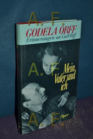 Bild des Verkufers fr Mein Vater und ich : Erinnerungen an Carl Orff. zum Verkauf von Antiquarische Fundgrube e.U.