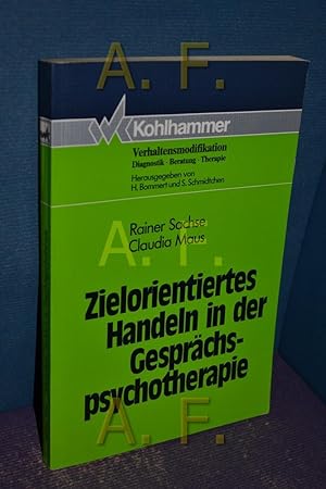 Seller image for Zielorientiertes Handeln in der Gesprächspsychotherapie. , Claudia Maus for sale by Antiquarische Fundgrube e.U.
