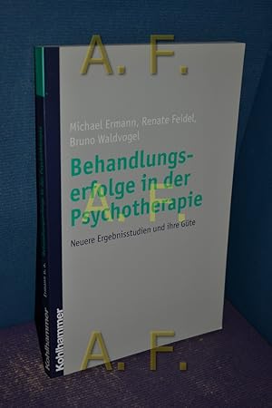 Bild des Verkufers fr Behandlungserfolge in der Psychotherapie : neue Ergebnisstudien und ihre Gte. , Renate Feidel , Bruno Waldvogel zum Verkauf von Antiquarische Fundgrube e.U.