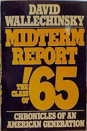 Seller image for Midterm Report: The Class of '65: Chronicles of an American Generation for sale by The Book House, Inc.  - St. Louis
