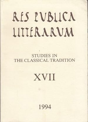 Res Publica Litterarum Studies in the Classical Tradition XVII