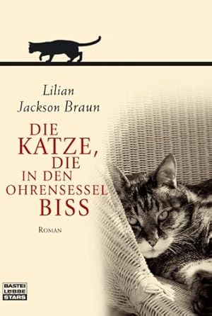 Seller image for Die Katze, die in den Ohrensessel biss : Roman. Aus dem amerikan. Engl. von Christine Pavesicz for sale by Eichhorn GmbH