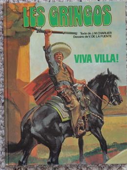 Les Gringos - Viva Villa! (french Language - photos of Pancho Villa. )