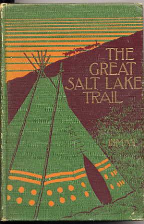 Imagen del vendedor de The Great Salt Lake Trail. a la venta por Quinn & Davis Booksellers