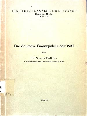 Seller image for Die deutsche Finanzpolitik seit 1924; Heft 65; for sale by books4less (Versandantiquariat Petra Gros GmbH & Co. KG)