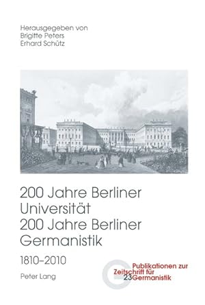 Bild des Verkufers fr 200 Jahre Berliner Universitt, 200 Jahre Berliner Germanistik, 1810 - 2010. Teil III. (=Publikationen zur Zeitschrift fr Germanistik, Neue Folge; Bd. 23). zum Verkauf von Antiquariat Thomas Haker GmbH & Co. KG