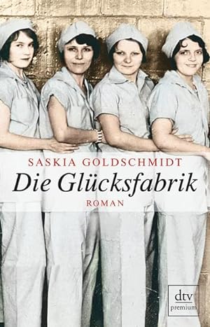 Bild des Verkufers fr Die Glcksfabrik (dtv premium) : Roman. Deutsche Erstausgabe zum Verkauf von AHA-BUCH