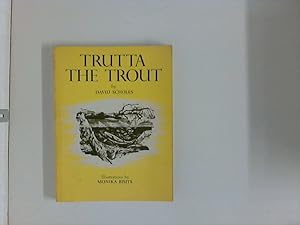 Seller image for Trutta the Trout. Illustrations by Monika Bisits for sale by ANTIQUARIAT FRDEBUCH Inh.Michael Simon