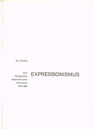 Expressionismus. Eine Bibliographie zeitgenössischer Dokumente 1910-1925.
