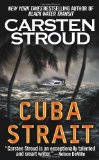 Bild des Verkufers fr Cuba Strait: A Novel zum Verkauf von Modernes Antiquariat an der Kyll
