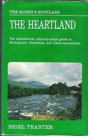 Seller image for The Heartland: The alphabetical, place-by-place guide to Stirlingshire, Perthshire, and Clackmannanshire. for sale by Deeside Books