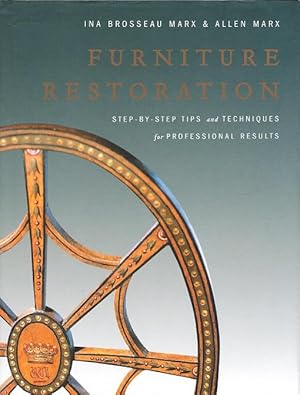 Bild des Verkufers fr Furniture Restoration: Step-By-Step Tips and Techniques for Professional Results zum Verkauf von Deeside Books