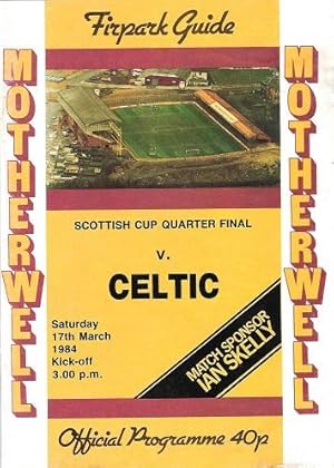 Motherwell F.C.Scottish Cup Quarter Final v. Celtic.