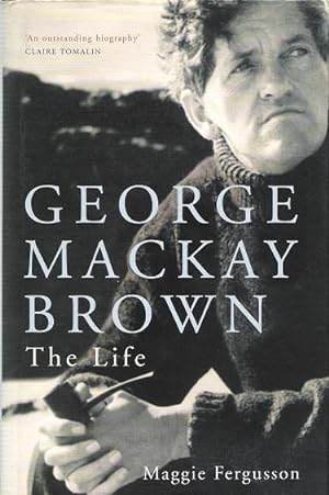 Imagen del vendedor de George Mackay Brown: The Life a la venta por Deeside Books
