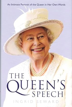 Image du vendeur pour The Queen's Speech: An Intimate Portrait of the Queen in Her Own Words mis en vente par Deeside Books